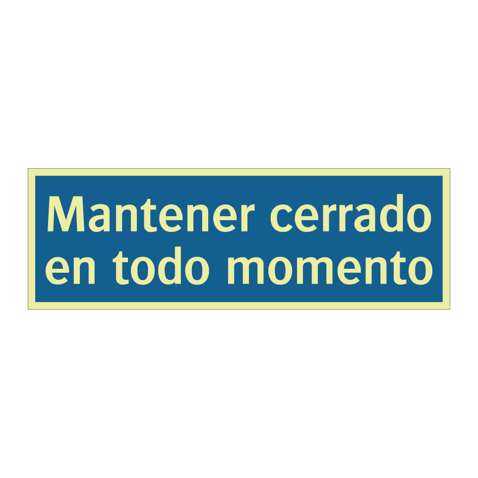 Mantener cerrado en todo momento