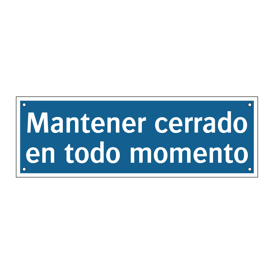 Mantener cerrado en todo momento