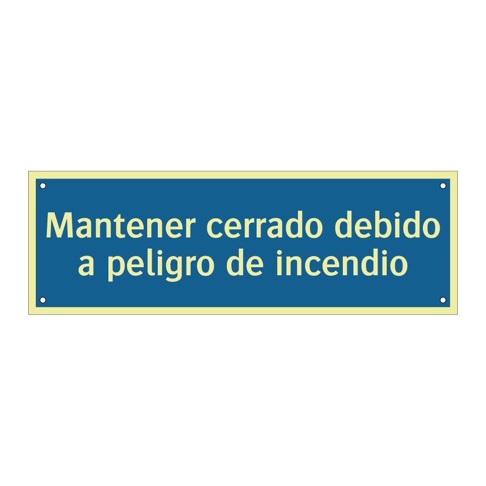 Mantener cerrado debido a peligro de incendio