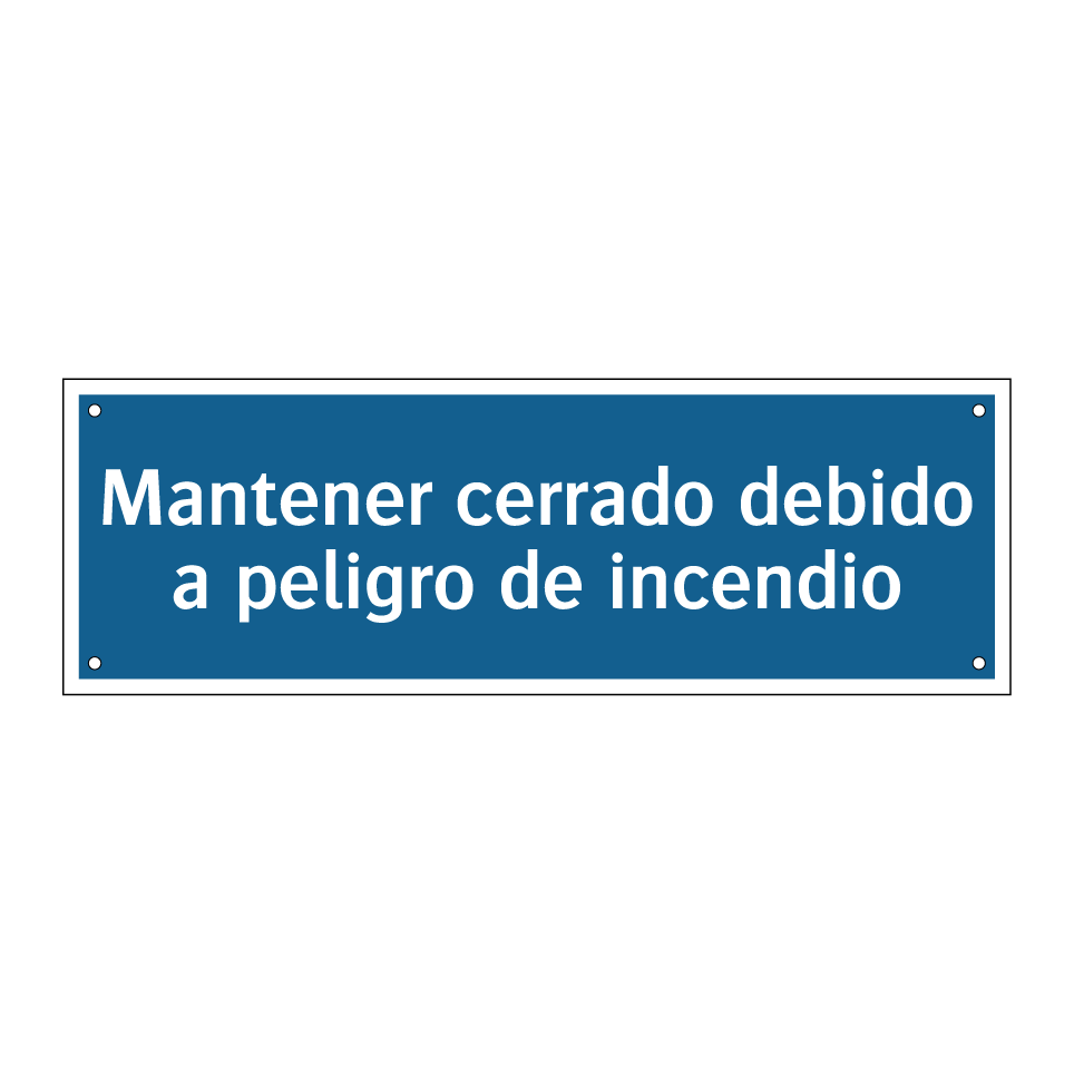 Mantener cerrado debido a peligro de incendio