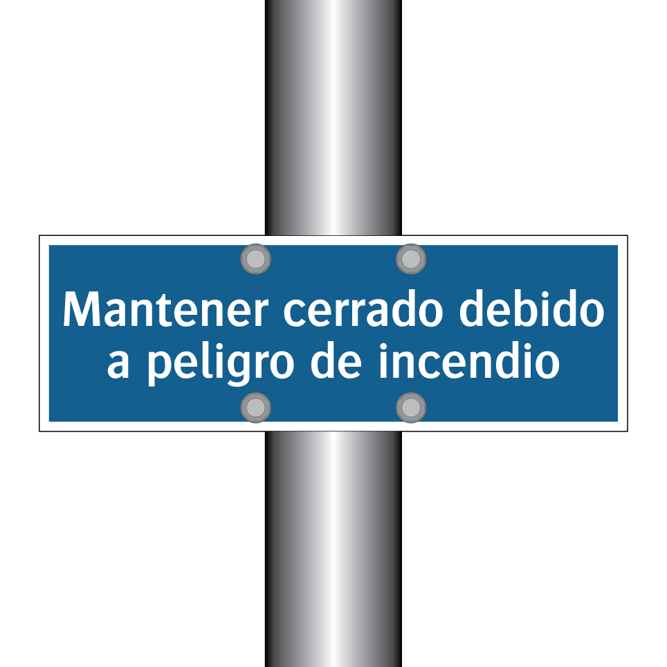 Mantener cerrado debido a peligro de incendio