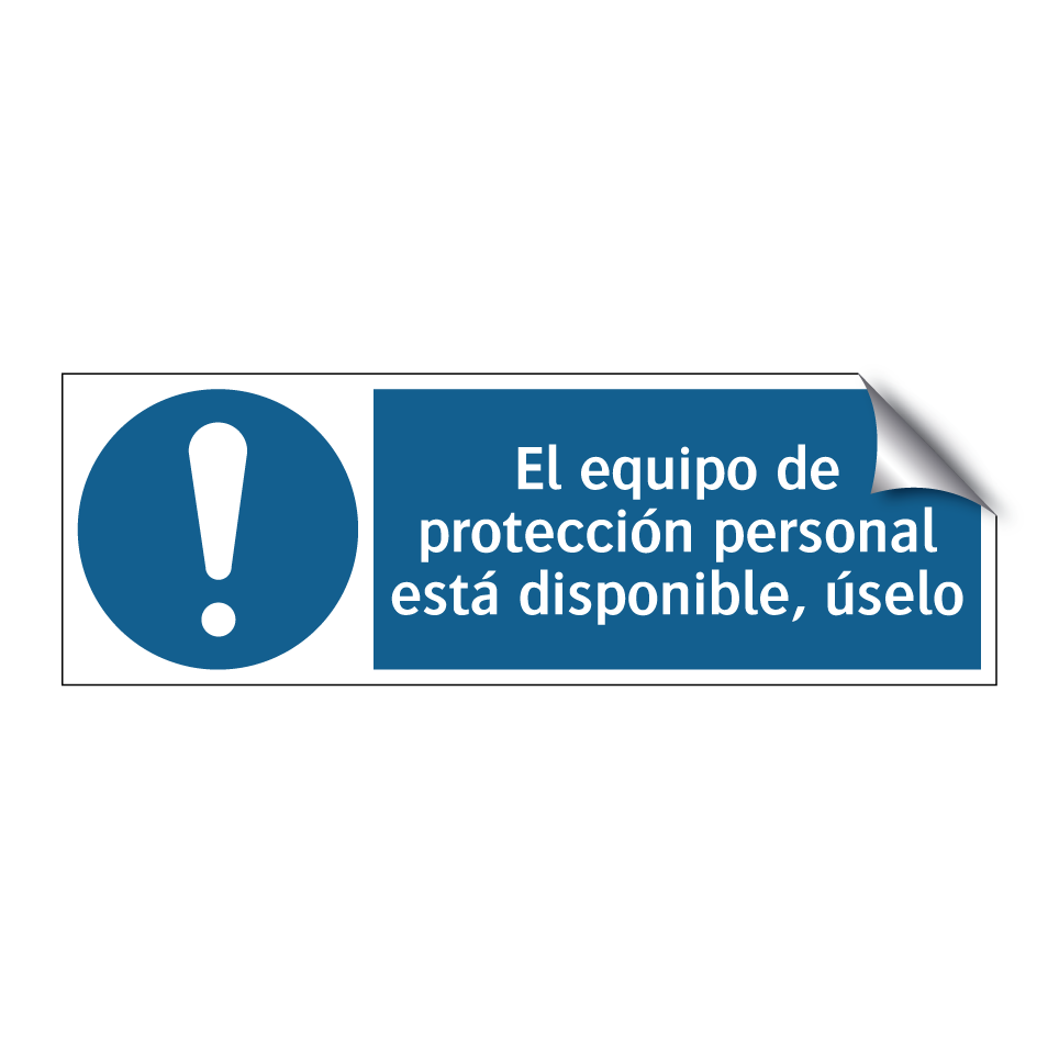 El equipo de protección personal está disponible, úselo