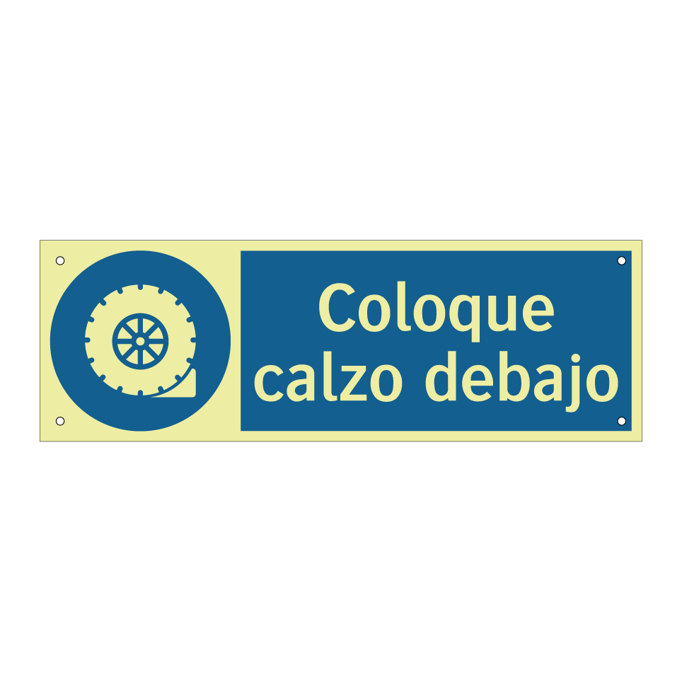 Coloque calzo debajo