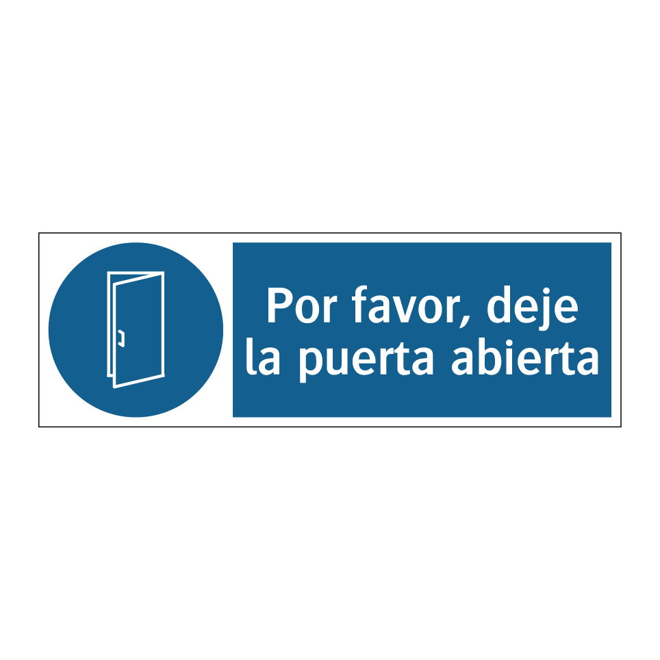 Por favor, deje la puerta abierta