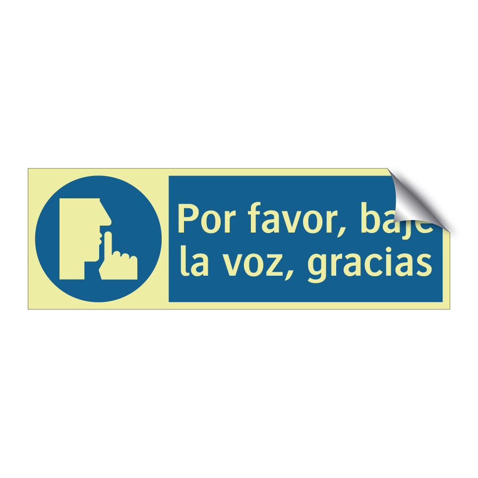 Por favor, baje la voz, gracias