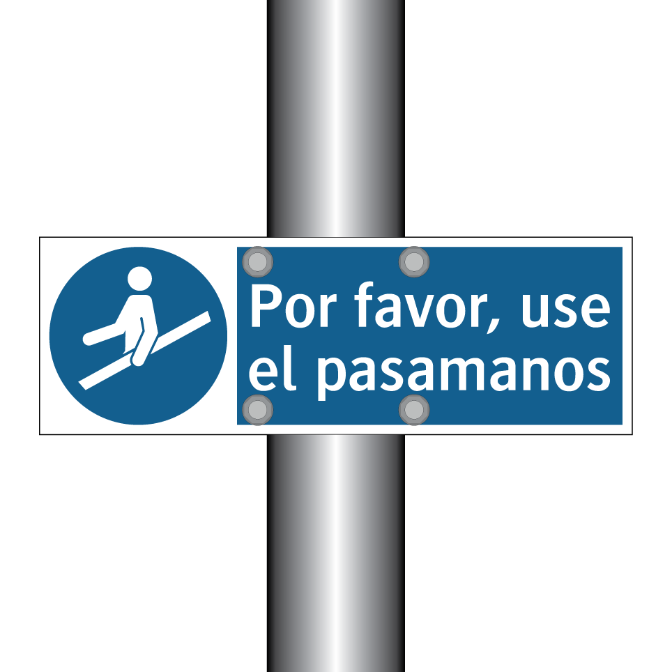 Por favor, use el pasamanos