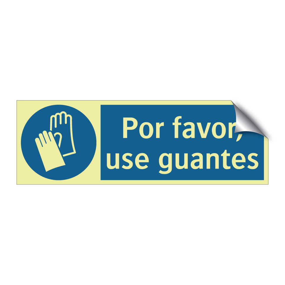 Por favor, use guantes