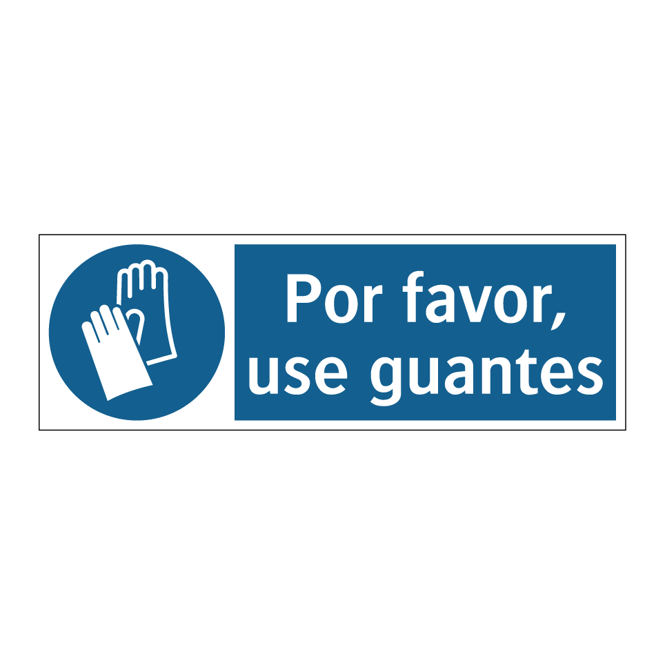 Por favor, use guantes