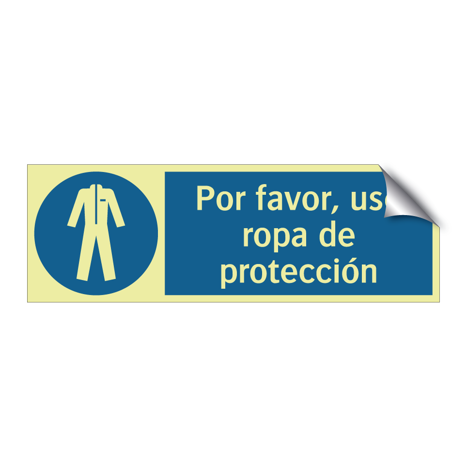Por favor, use ropa de protección