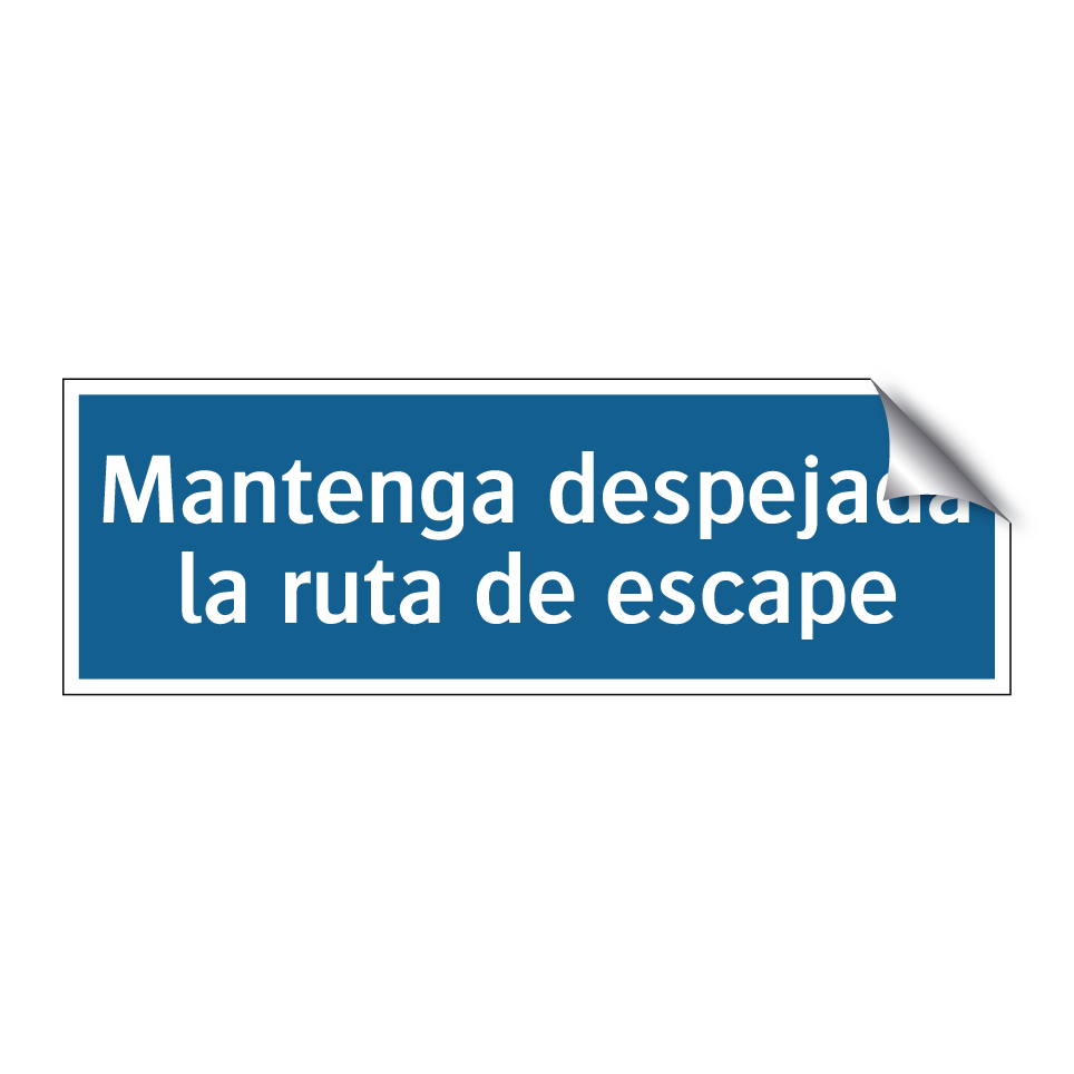 Mantenga despejada la ruta de escape