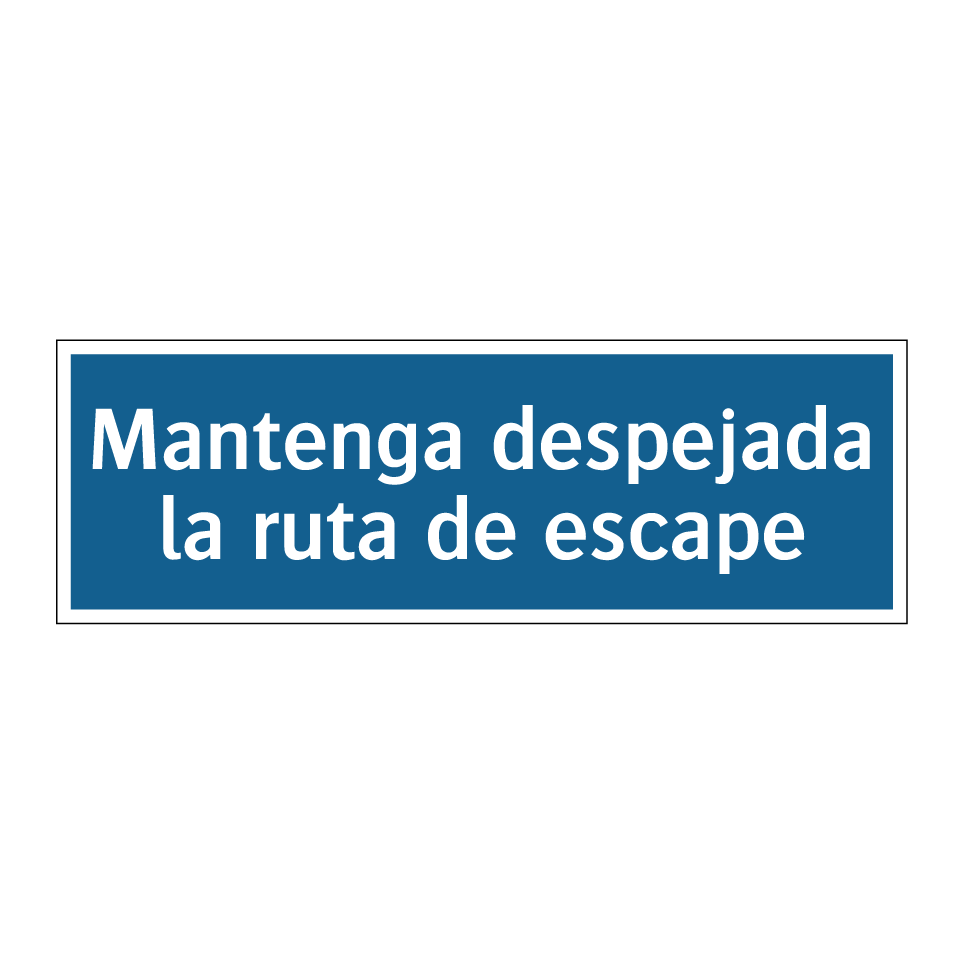 Mantenga despejada la ruta de escape