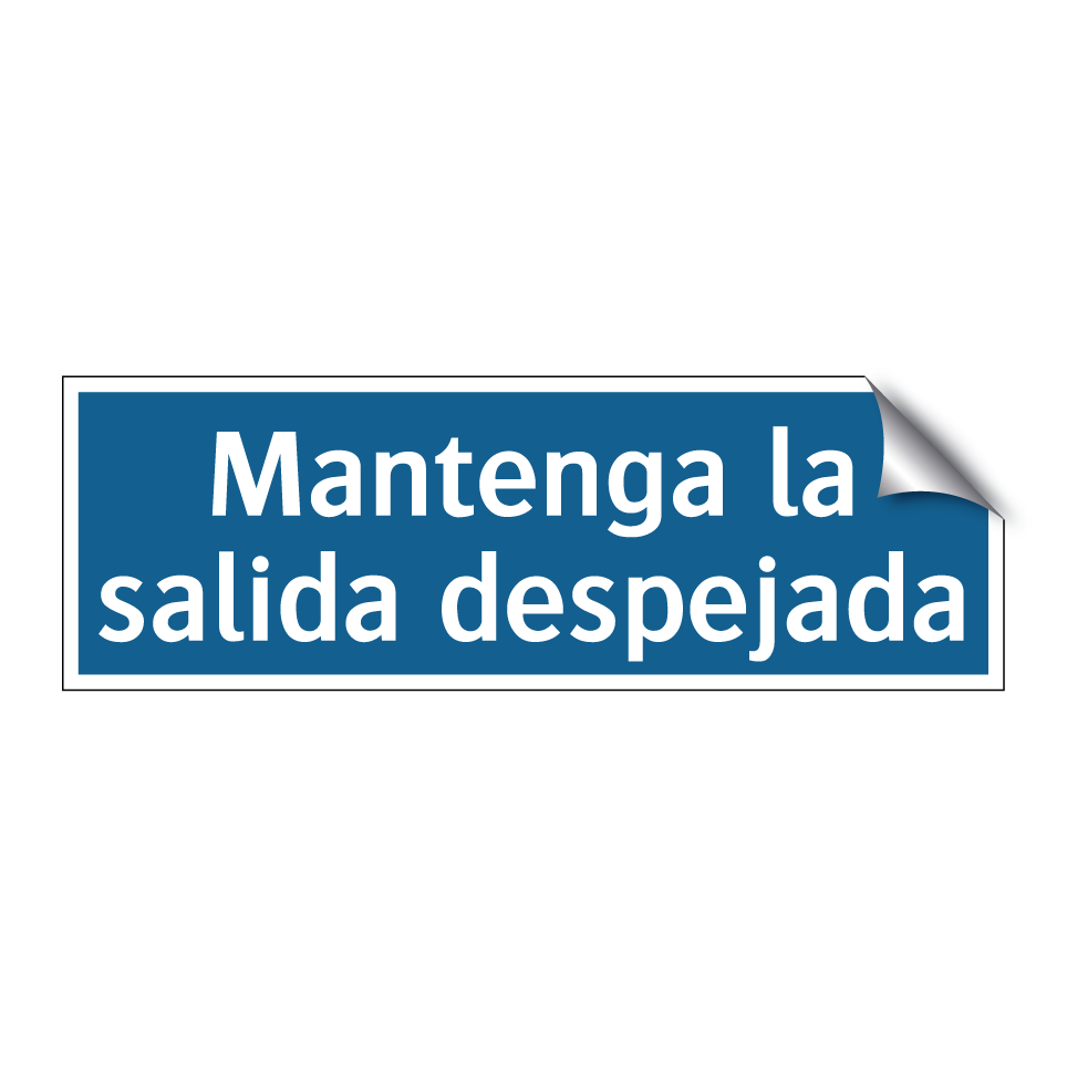 Mantenga la salida despejada