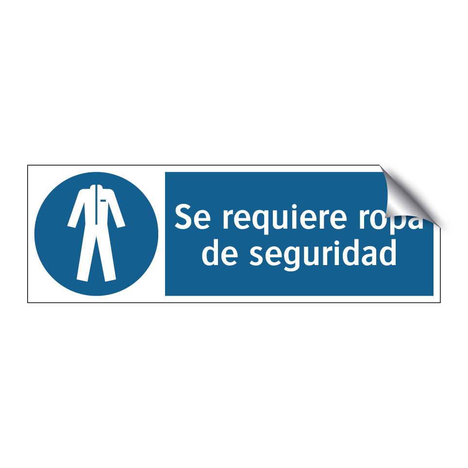 Se requiere ropa de seguridad