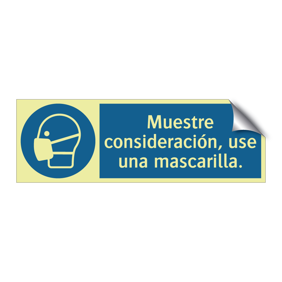 Muestre consideración, use una mascarilla.