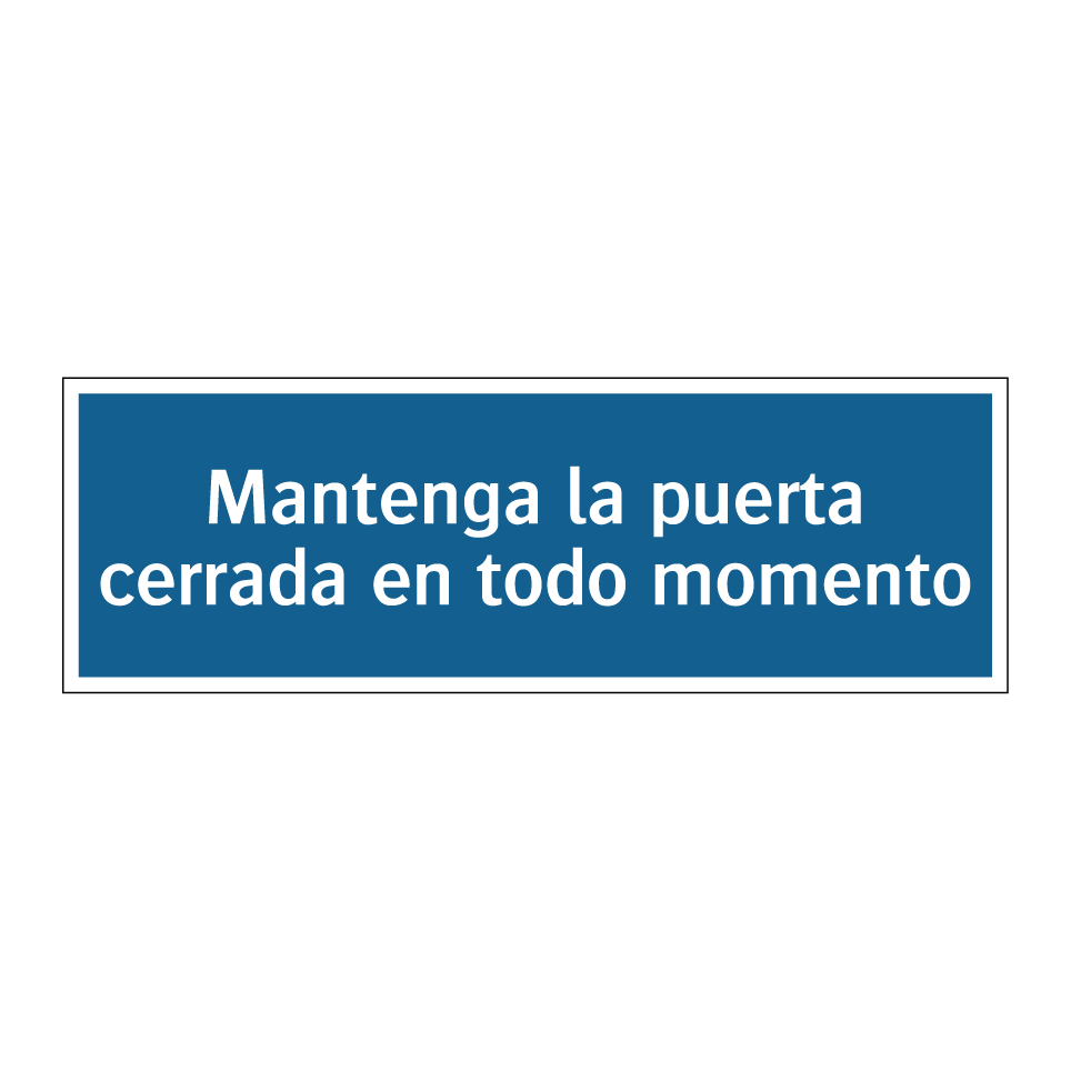 Mantenga la puerta cerrada en todo momento