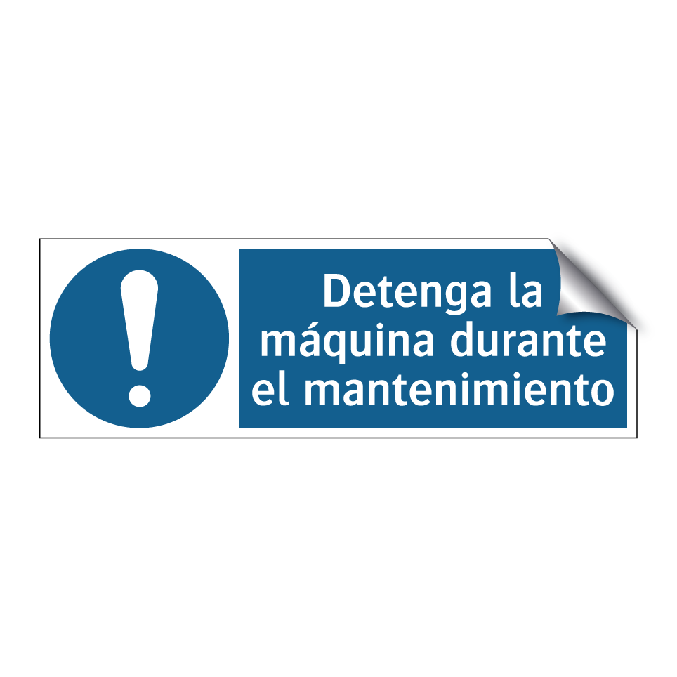 Detenga la máquina durante el mantenimiento