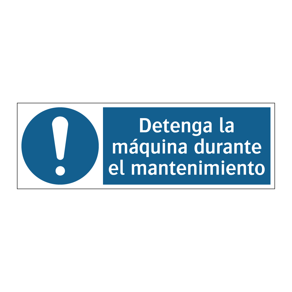 Detenga la máquina durante el mantenimiento