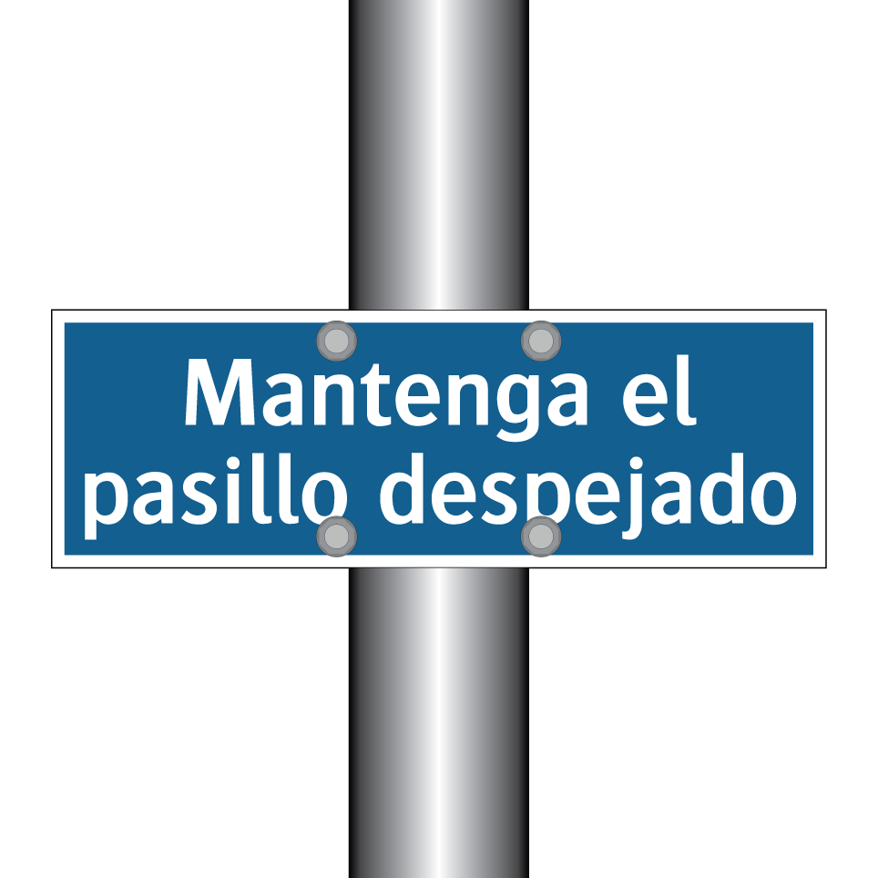 Mantenga el pasillo despejado