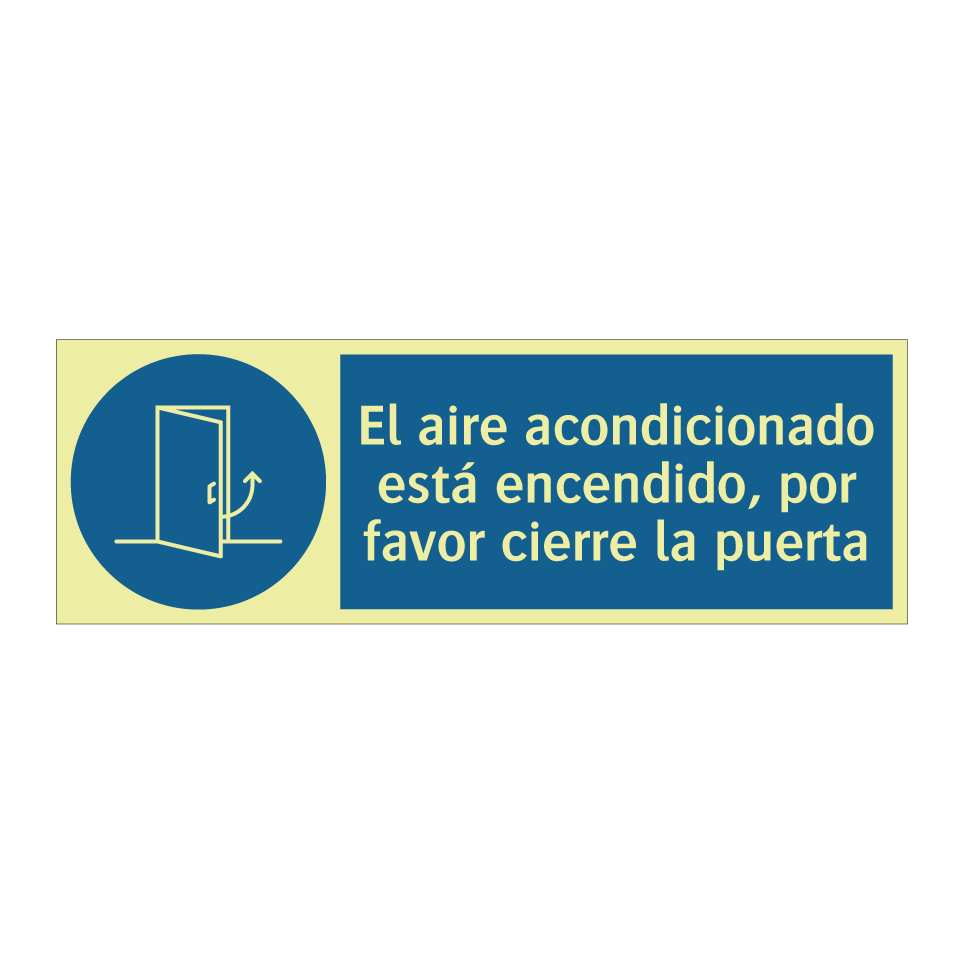El aire acondicionado está encendido, por favor cierre la puerta
