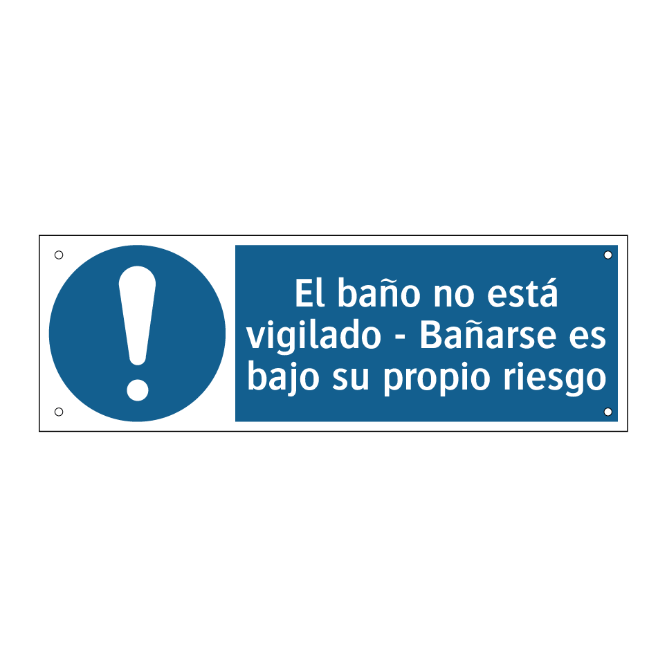 El baño no está vigilado - Bañarse es bajo su propio riesgo