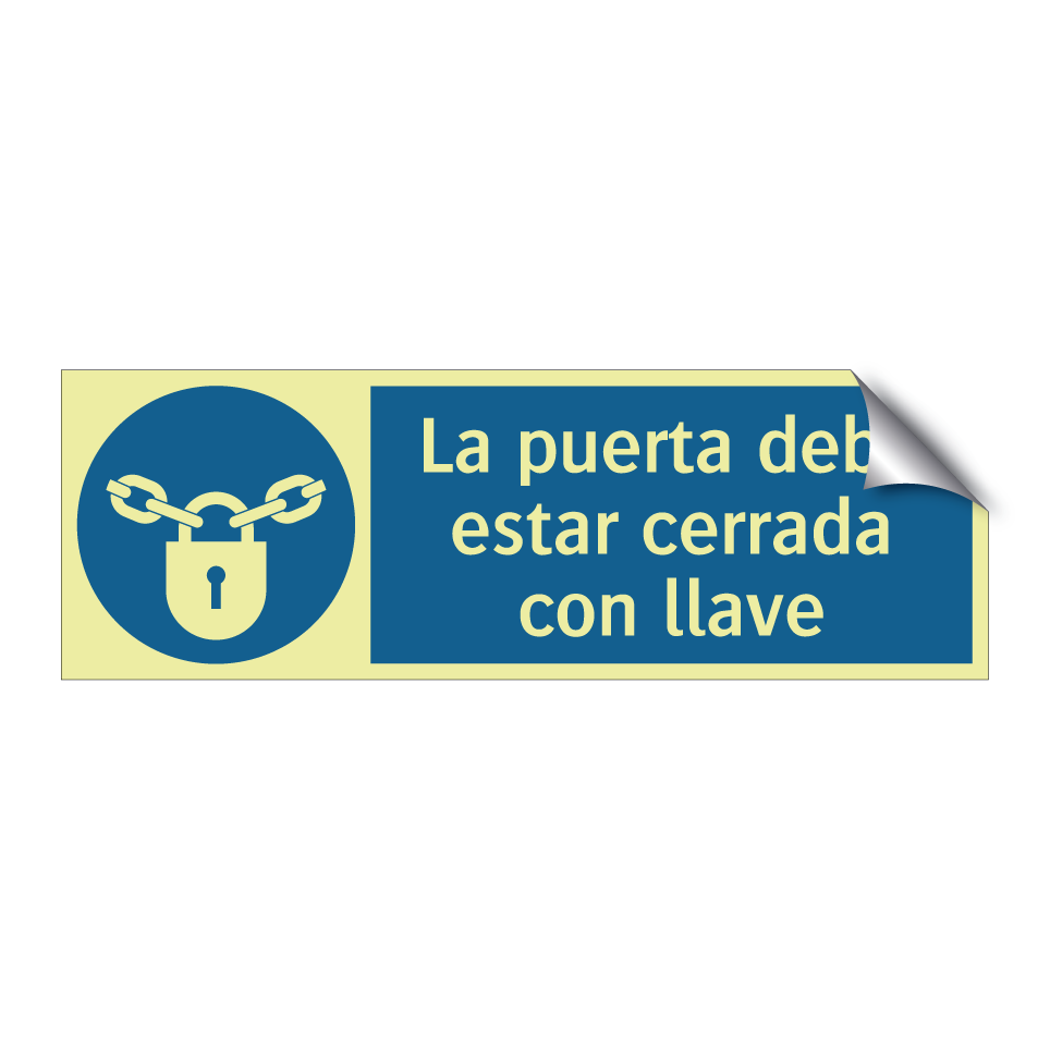 La puerta debe estar cerrada con llave