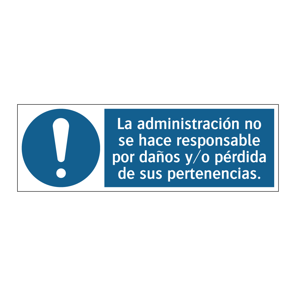 La administración no se hace responsable por daños y/o pérdida de sus pertenencias.