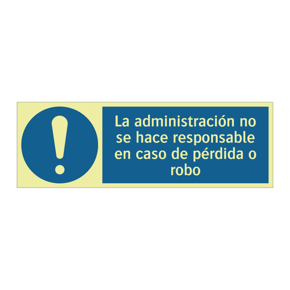 La administración no se hace responsable en caso de pérdida o robo