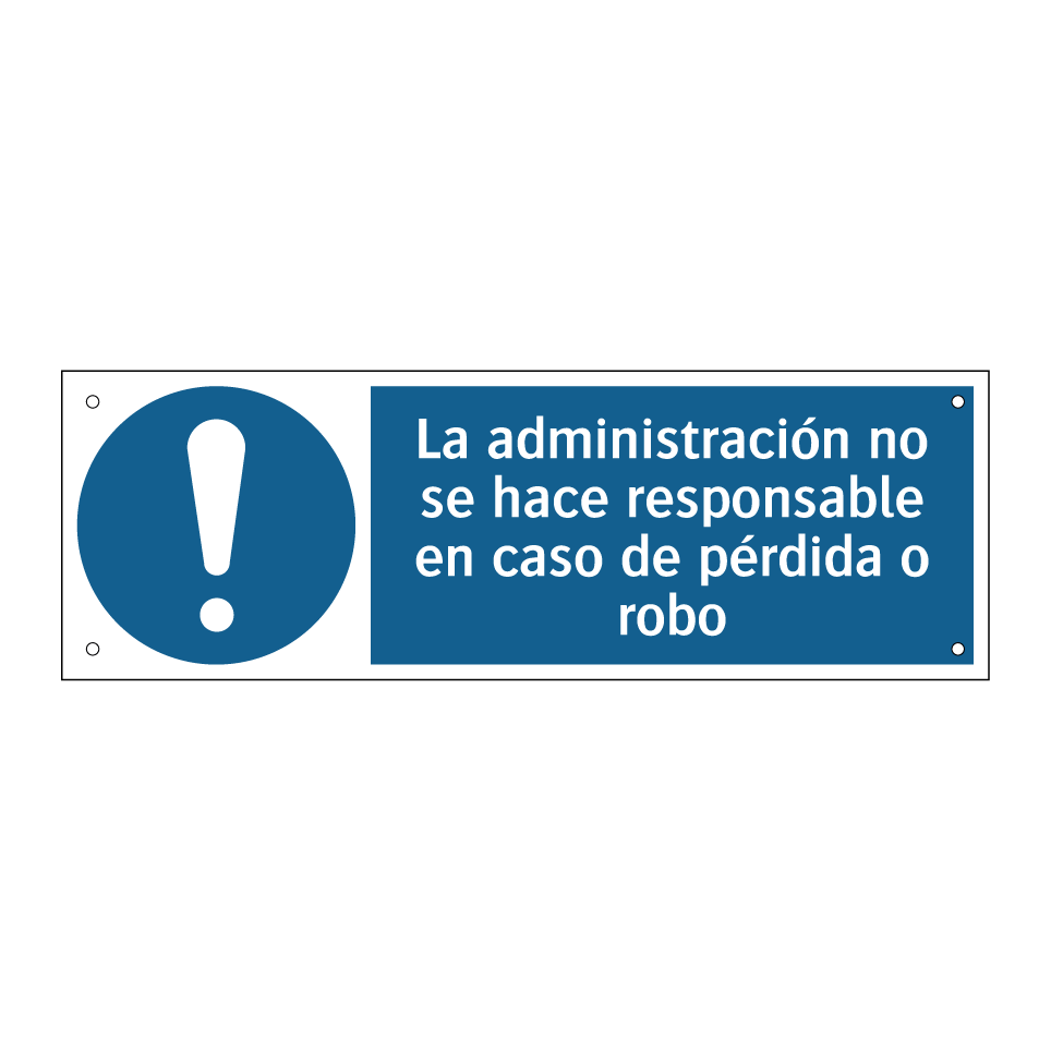 La administración no se hace responsable en caso de pérdida o robo