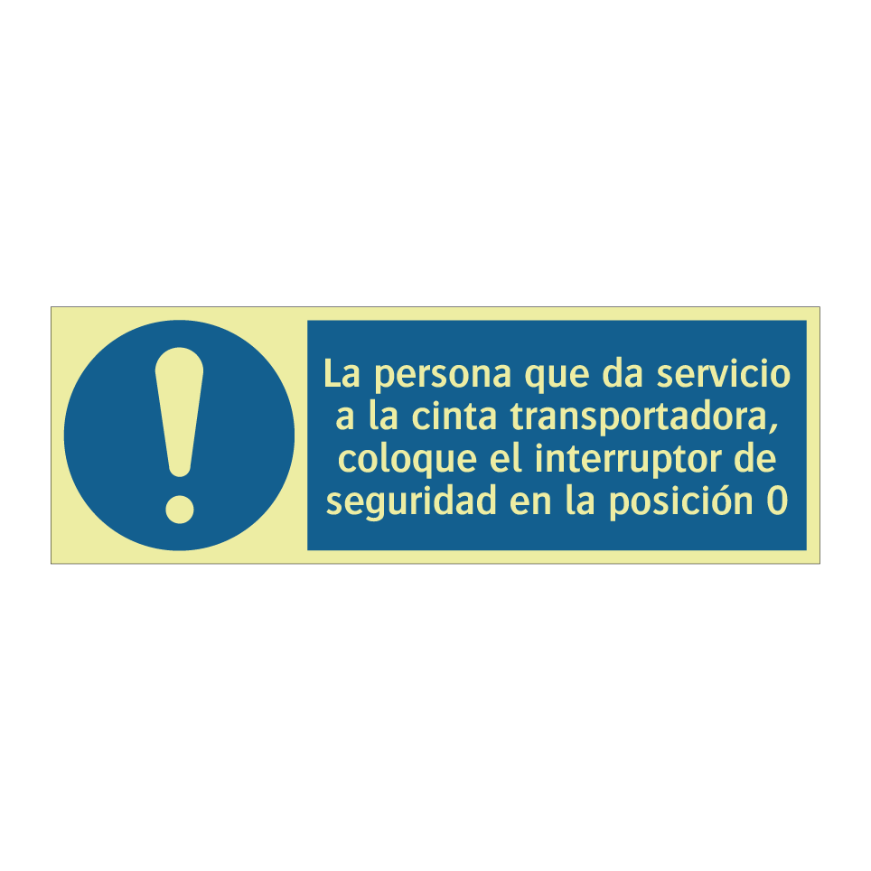 La persona que da servicio a la cinta transportadora, coloque el interruptor de seguridad en la posición 0