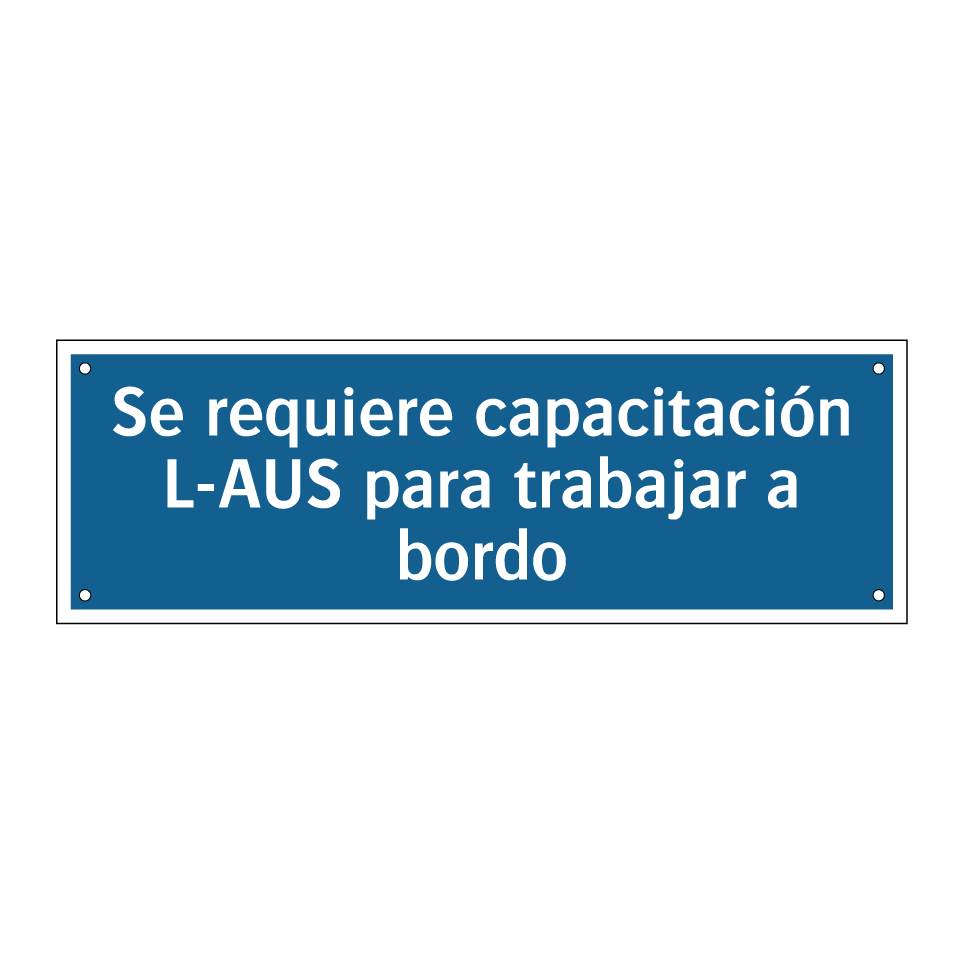 Se requiere capacitación L-AUS para trabajar a bordo