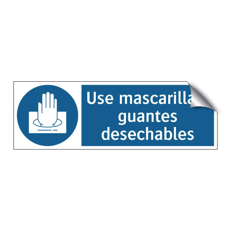 Use mascarilla y guantes desechables