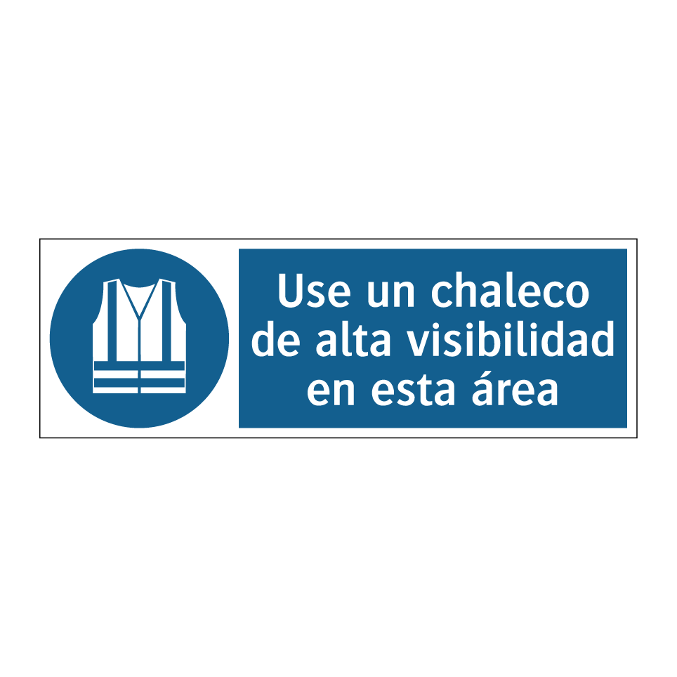 Use un chaleco de alta visibilidad en esta área