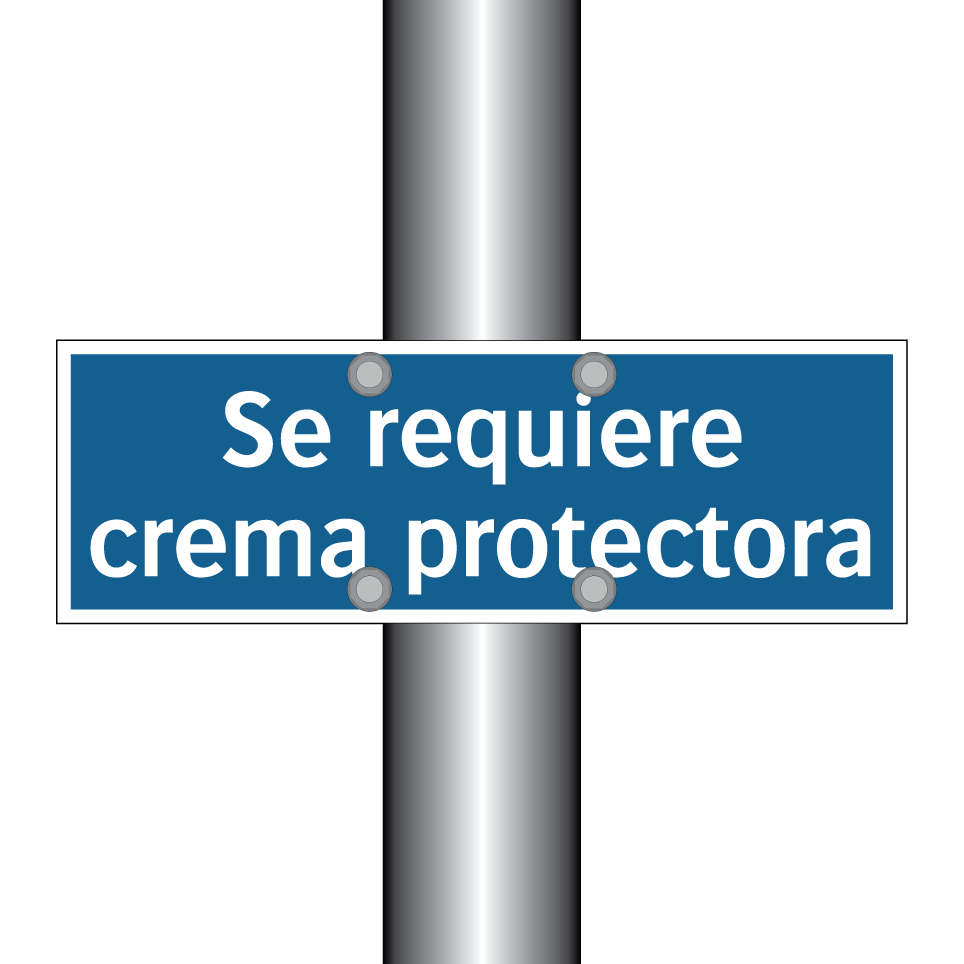 Se requiere crema protectora