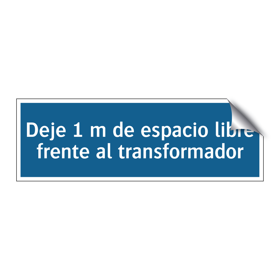 Deje 1 m de espacio libre frente al transformador