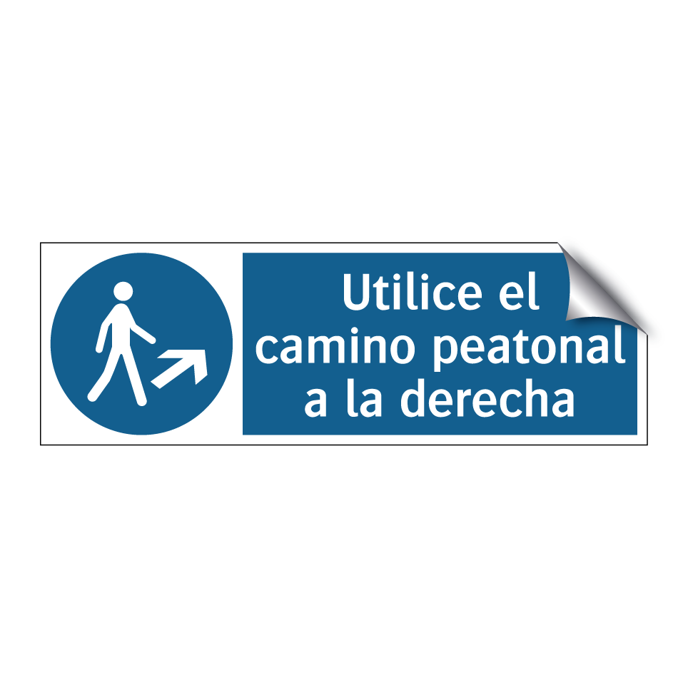 Utilice el camino peatonal a la derecha