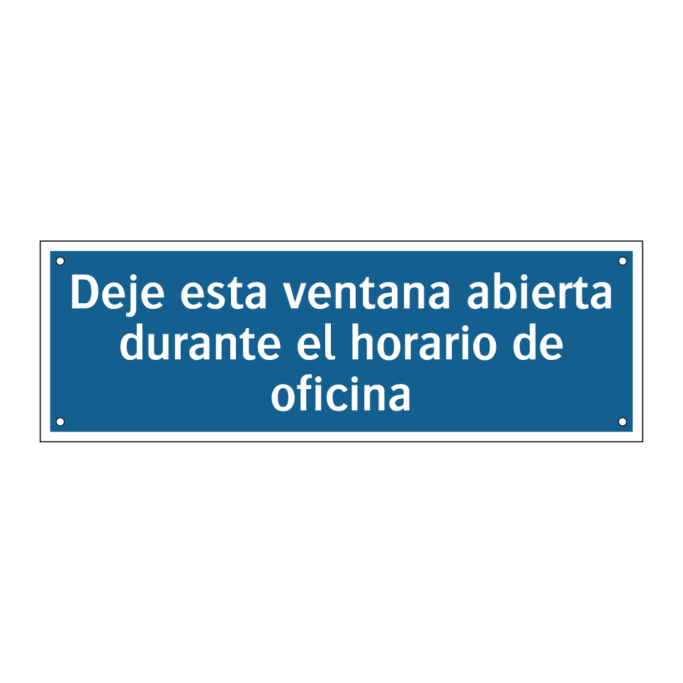 Deje esta ventana abierta durante el horario de oficina