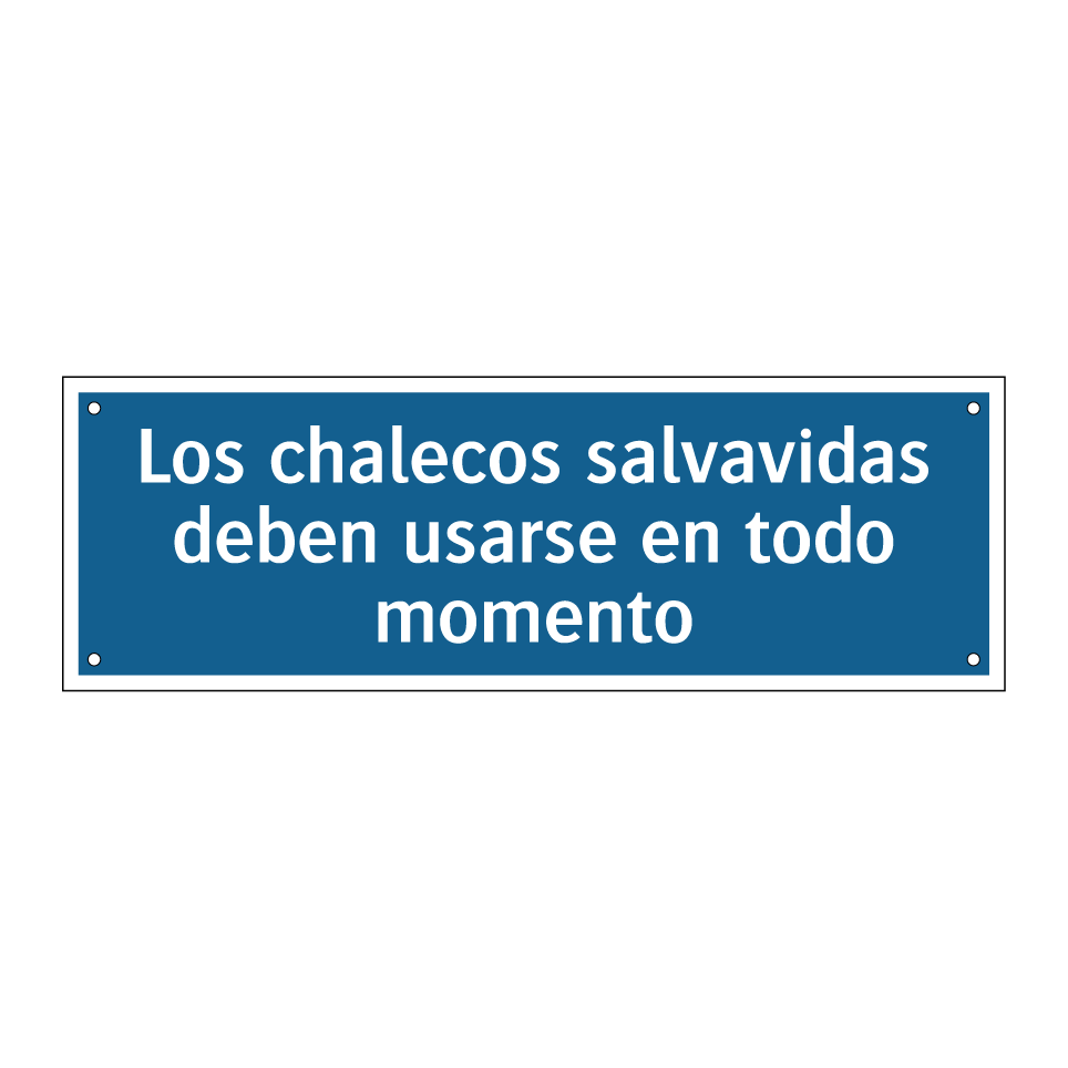 Los chalecos salvavidas deben usarse en todo momento