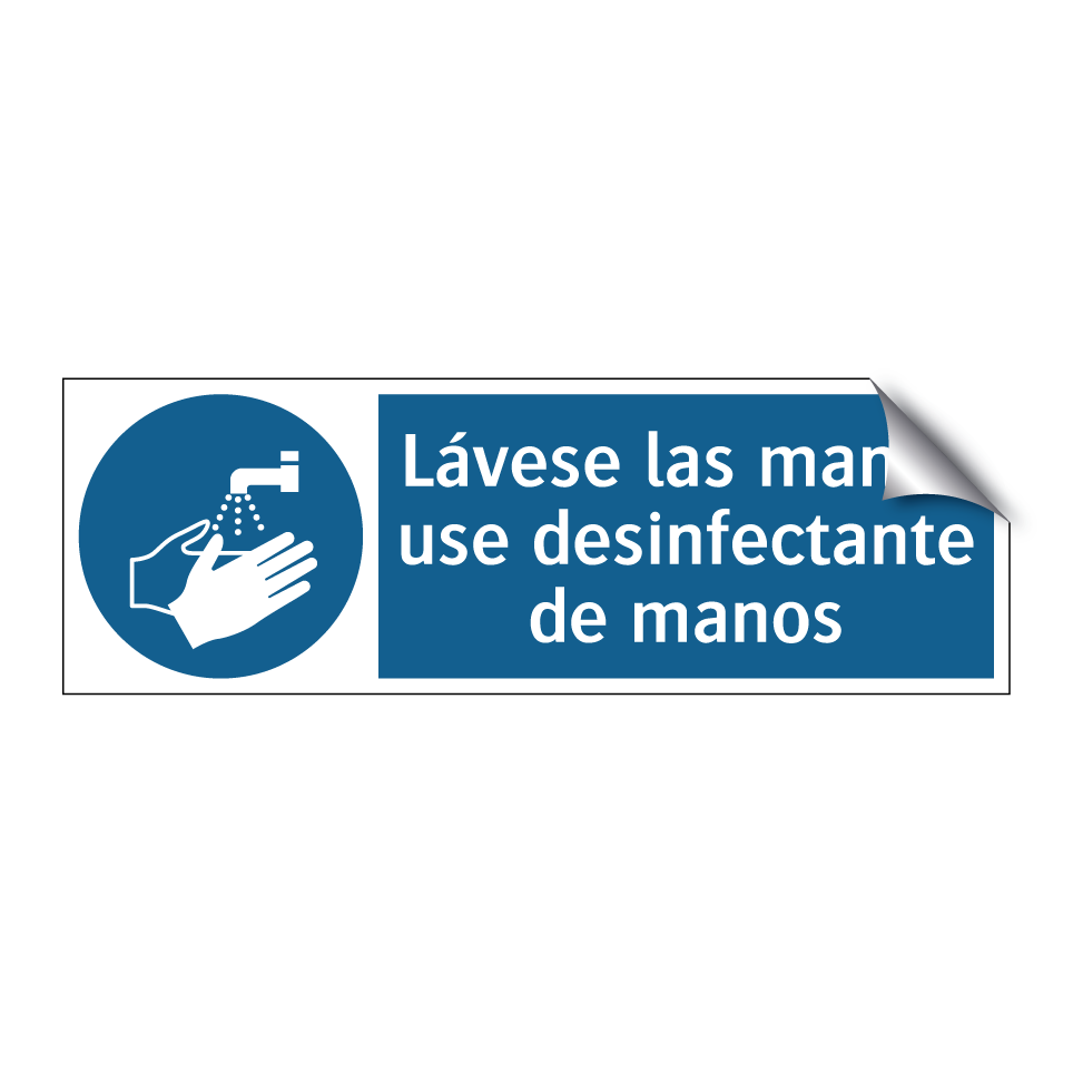 Lávese las manos use desinfectante de manos