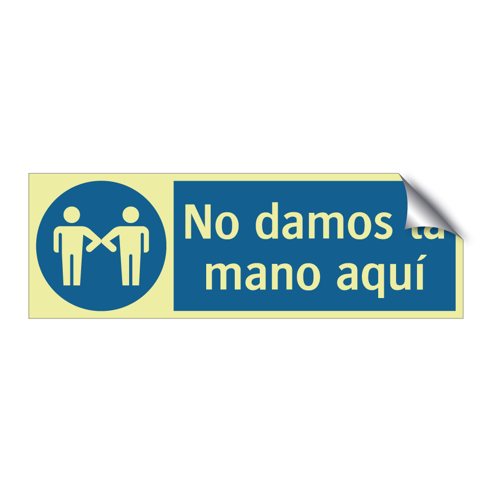 No damos la mano aquí