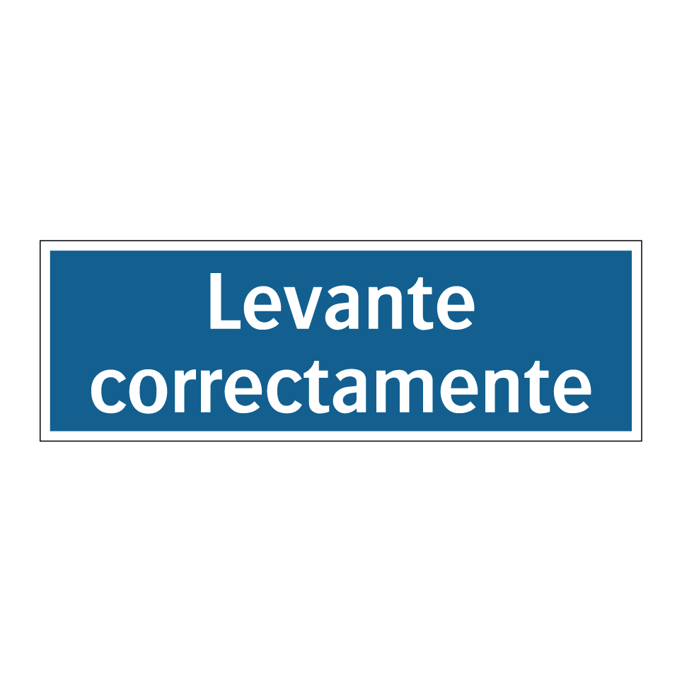 Levante correctamente