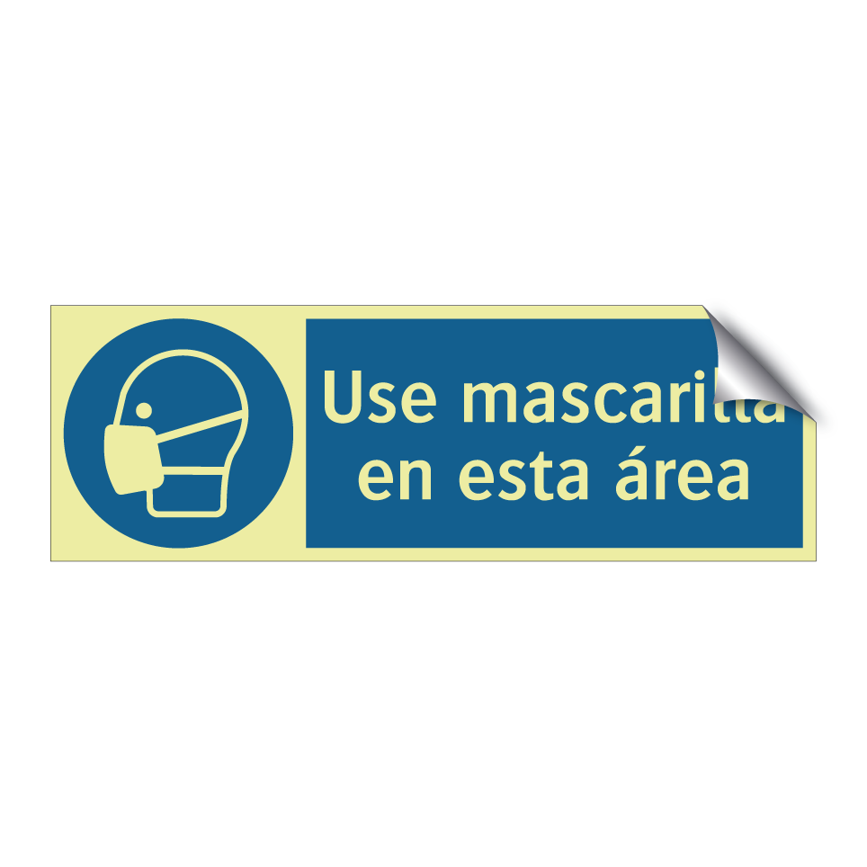 Use mascarilla en esta área