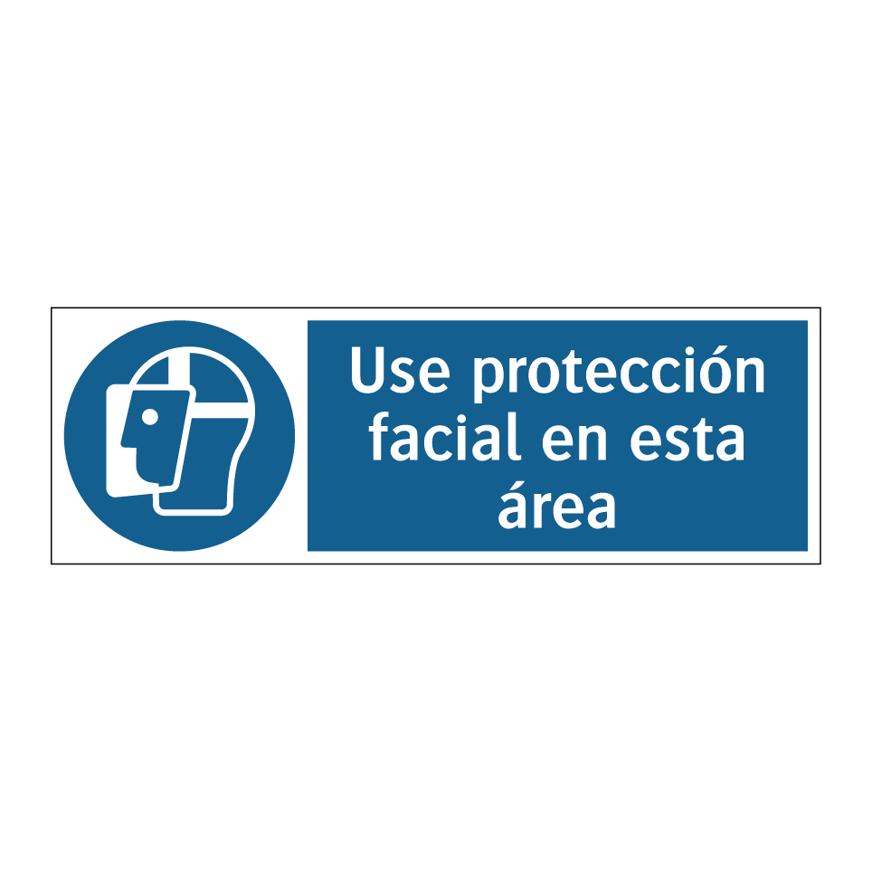 Use protección facial en esta área