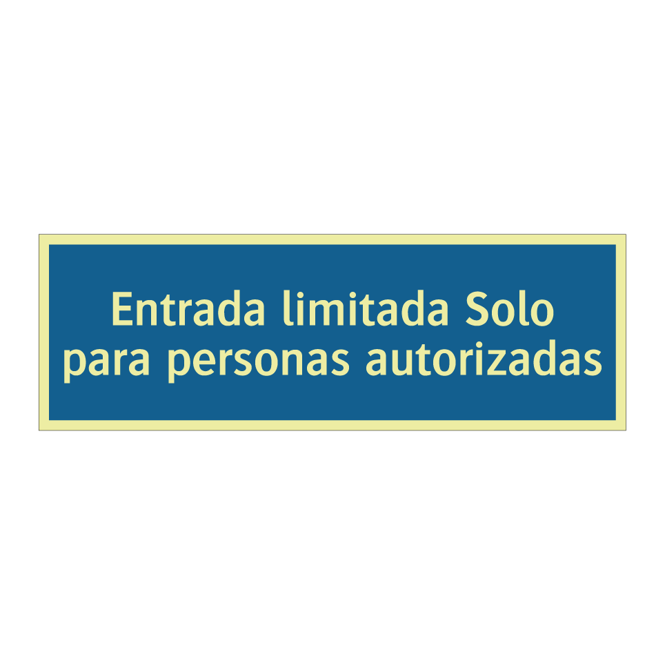 Entrada limitada Solo para personas autorizadas