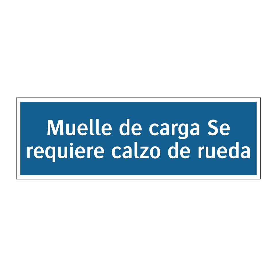 Muelle de carga Se requiere calzo de rueda