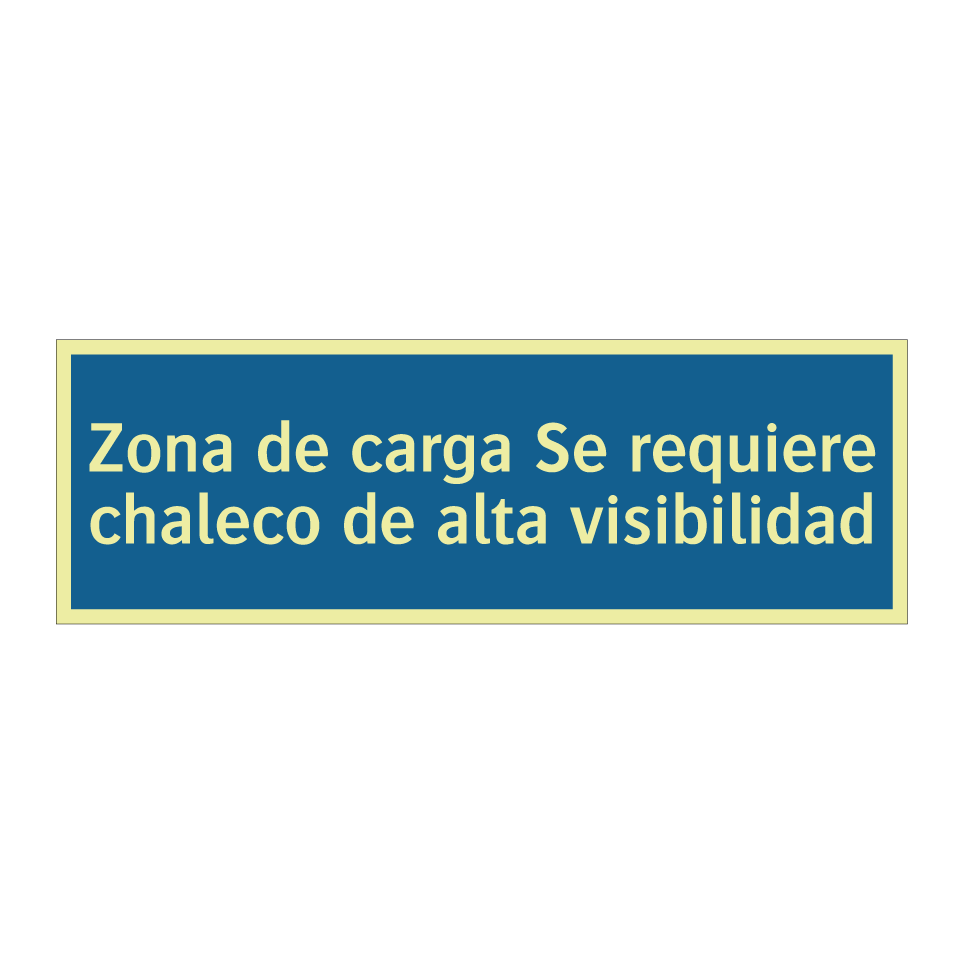 Zona de carga Se requiere chaleco de alta visibilidad