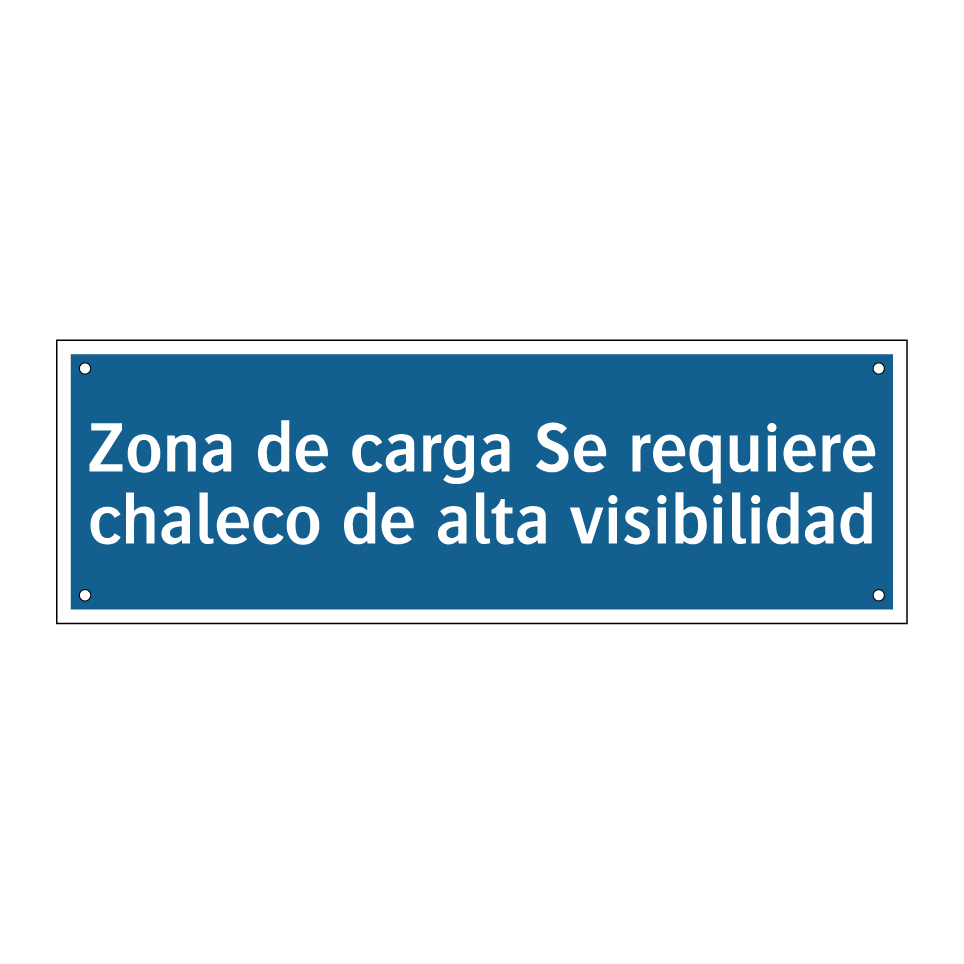 Zona de carga Se requiere chaleco de alta visibilidad