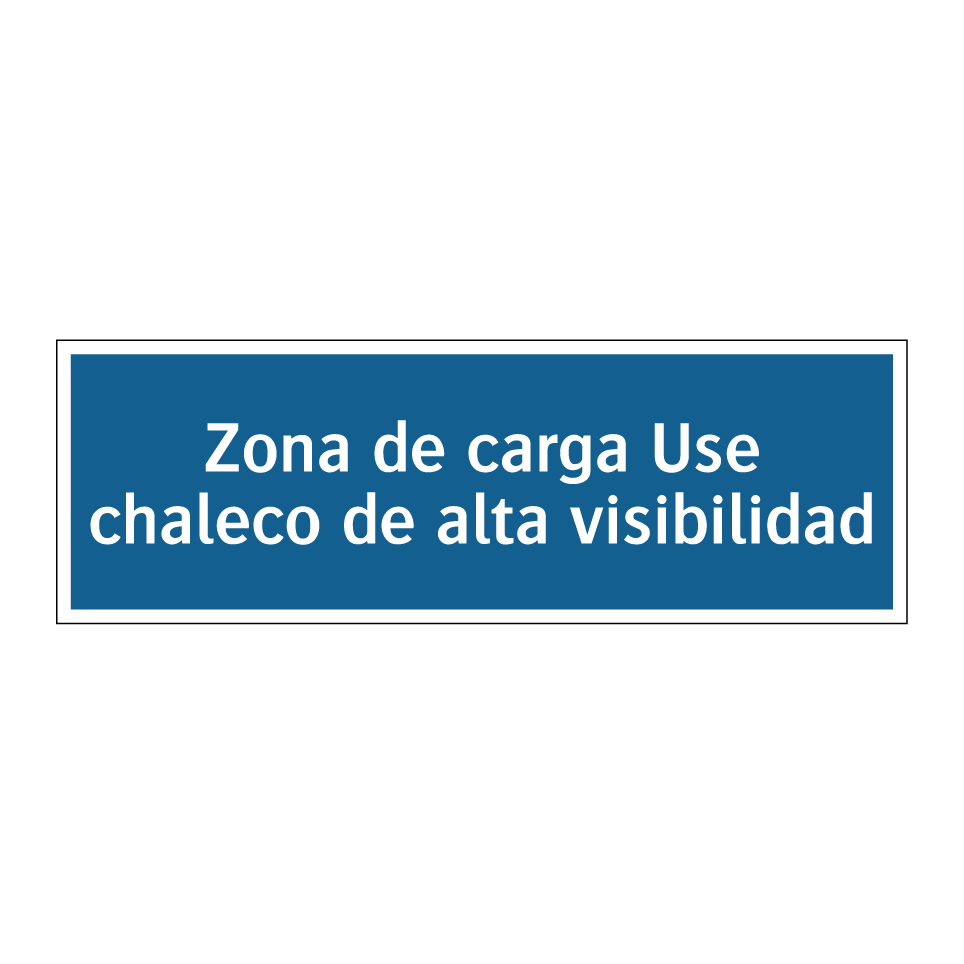 Zona de carga Use chaleco de alta visibilidad