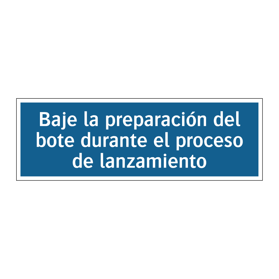 Baje la preparación del bote durante el proceso de lanzamiento