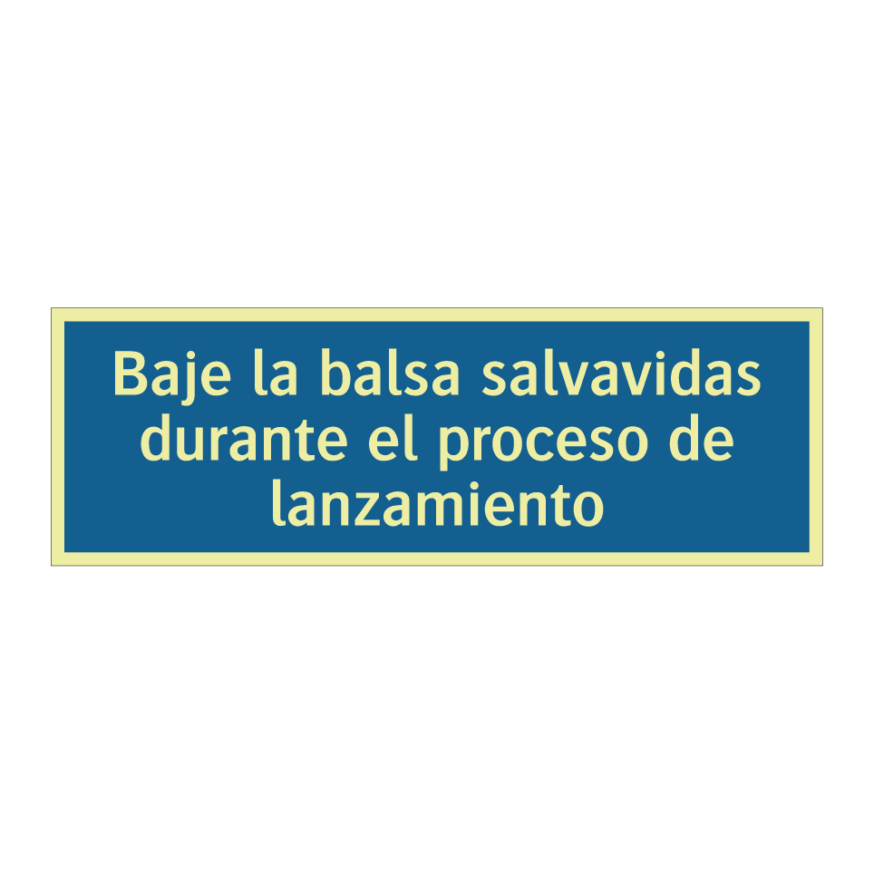Baje la balsa salvavidas durante el proceso de lanzamiento