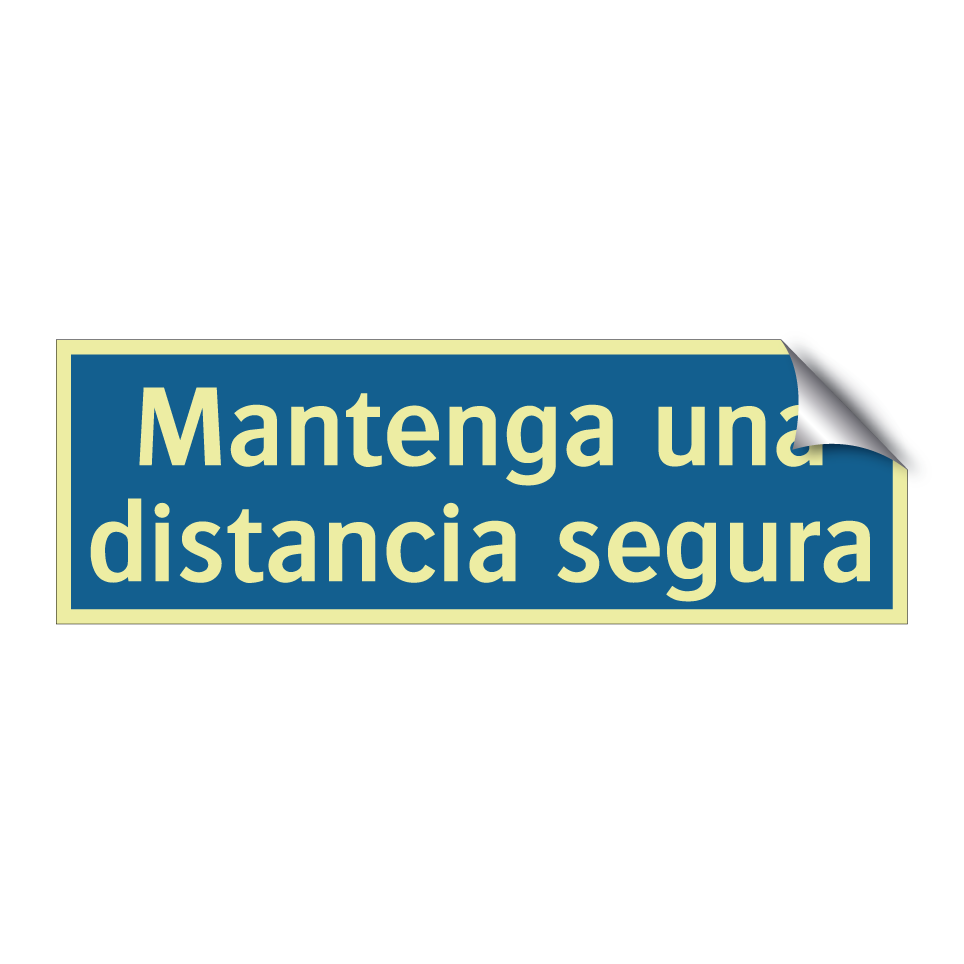 Mantenga una distancia segura